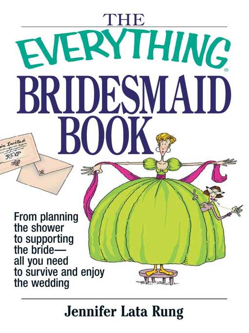 Title details for The Everything Bridesmaid Book by Jennifer Lata Rung - Available